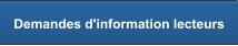 Demandes d'information lecteurs