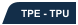 TPE - TPU